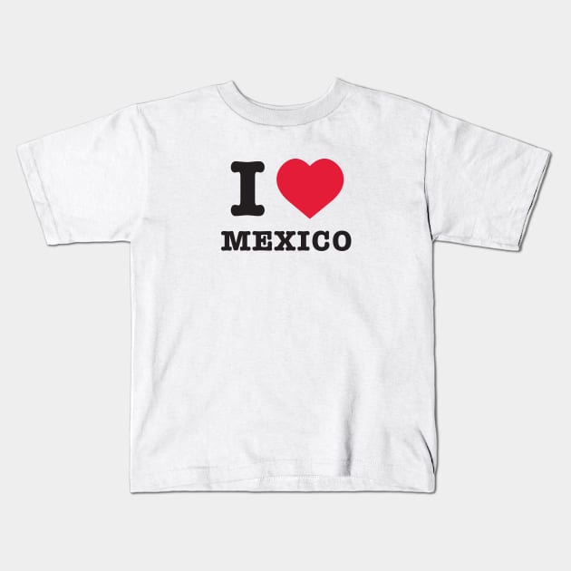 I Love Mexico Kids T-Shirt by lorocoart